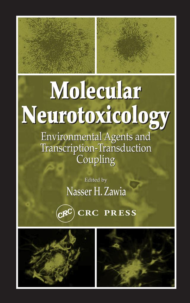 Molecular Neurotoxicology by Nasser H. Zawia