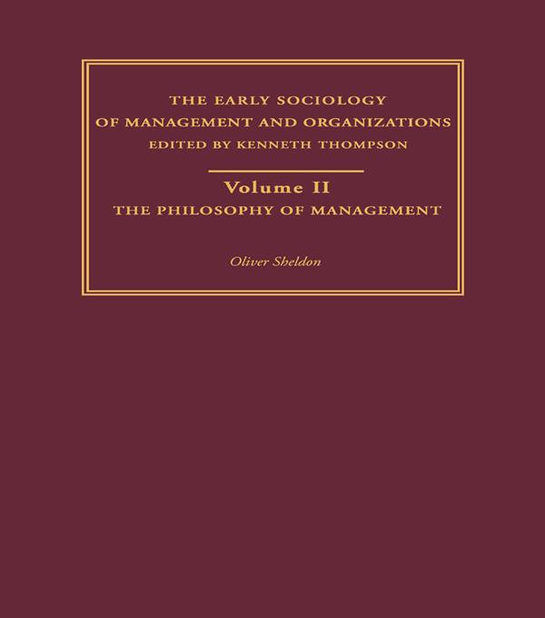 The Philosophy of Management by Oliver Sheldon