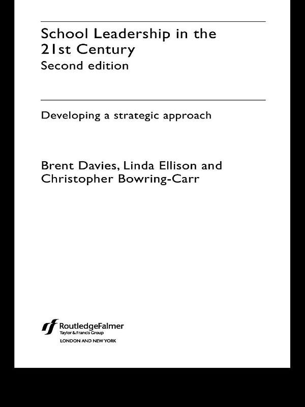School Leadership in the 21st Century by Brent Davies, Christopher Bowring-Carr, Linda Ellison