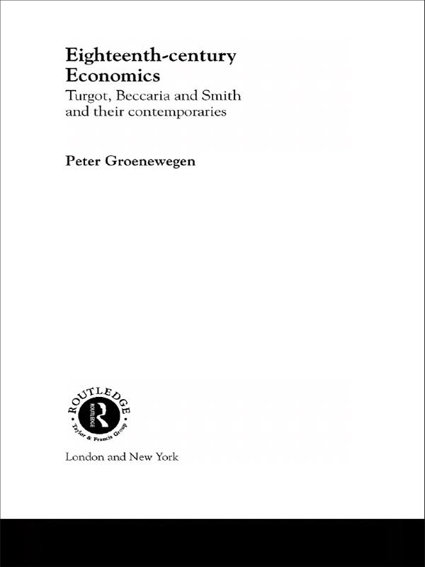 Eighteenth Century Economics by Peter Groenewegen