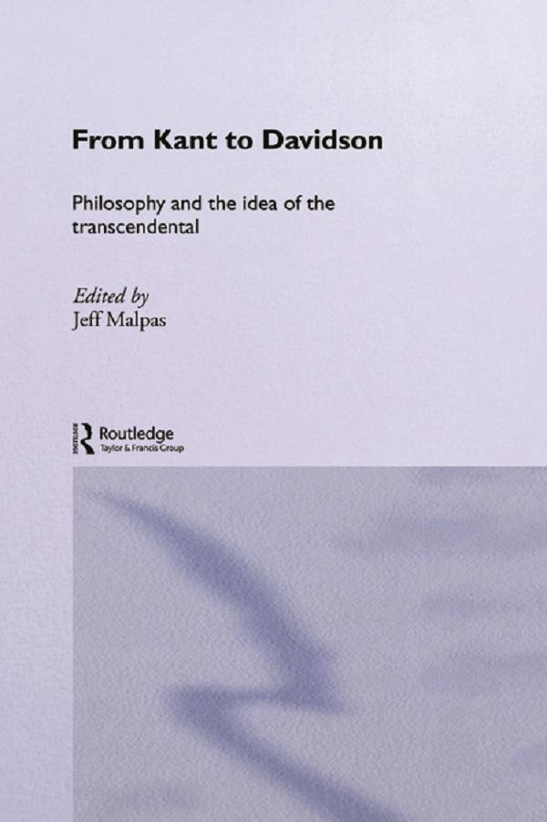From Kant to Davidson by Jeff Malpas
