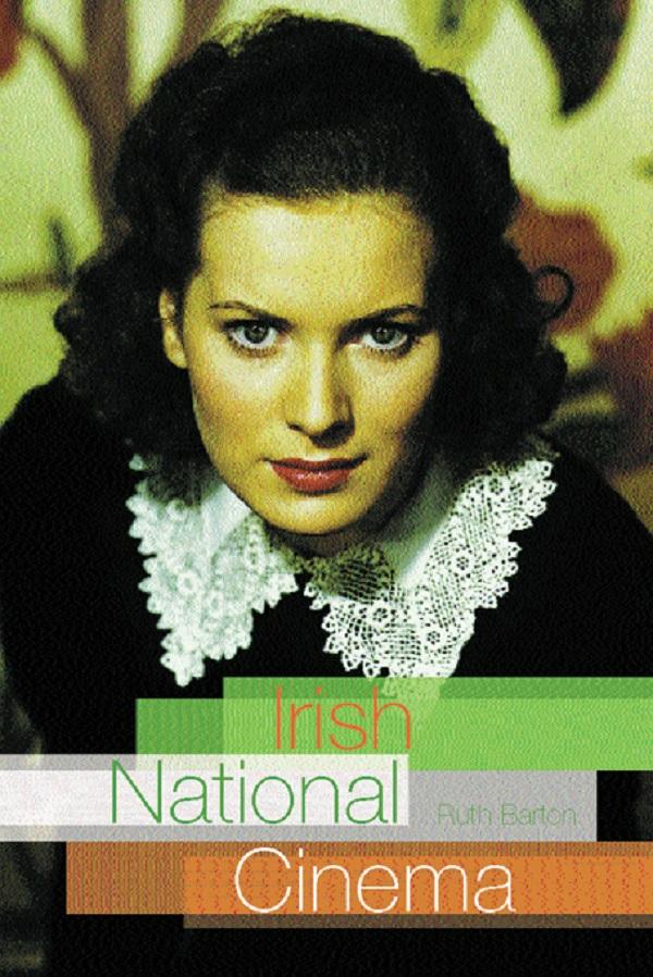 Irish National Cinema by Ruth Barton