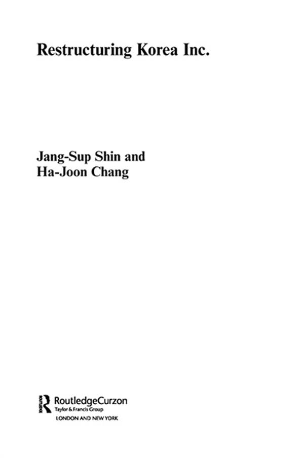 Restructuring 'Korea Inc.' by Ha-Joon Chang, Jang-Sup Shin