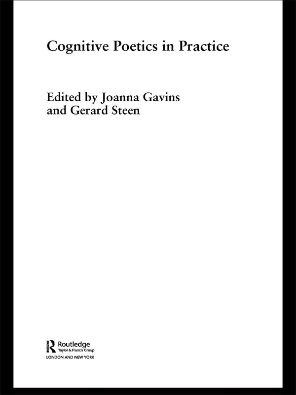 Cognitive Poetics in Practice by Gerard Steen, Joanna Gavins