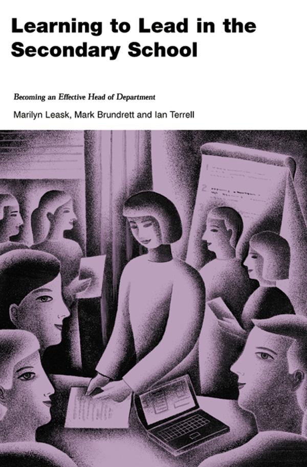 Learning to Lead in the Secondary School by Ian Terrell, Mark Brundrett