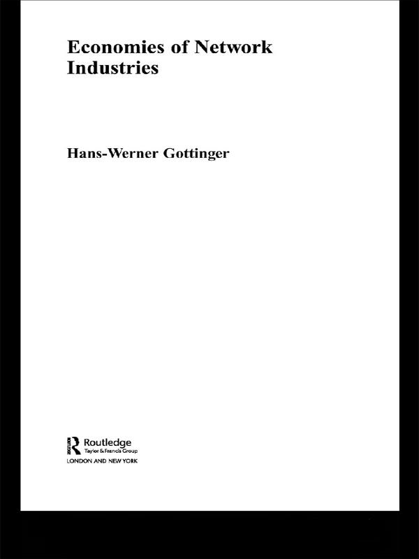 Economies of Network Industries by Hans Werner Gottinger