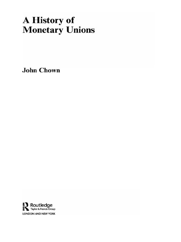 A History of Monetary Unions by John F Chown