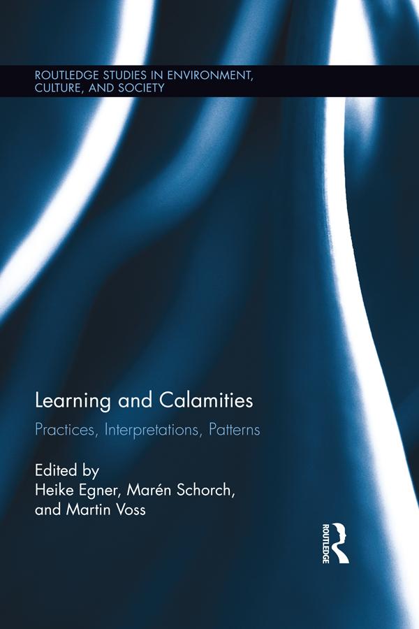 Learning and Calamities by Heike Egner, Marén Schorch, Martin Voss
