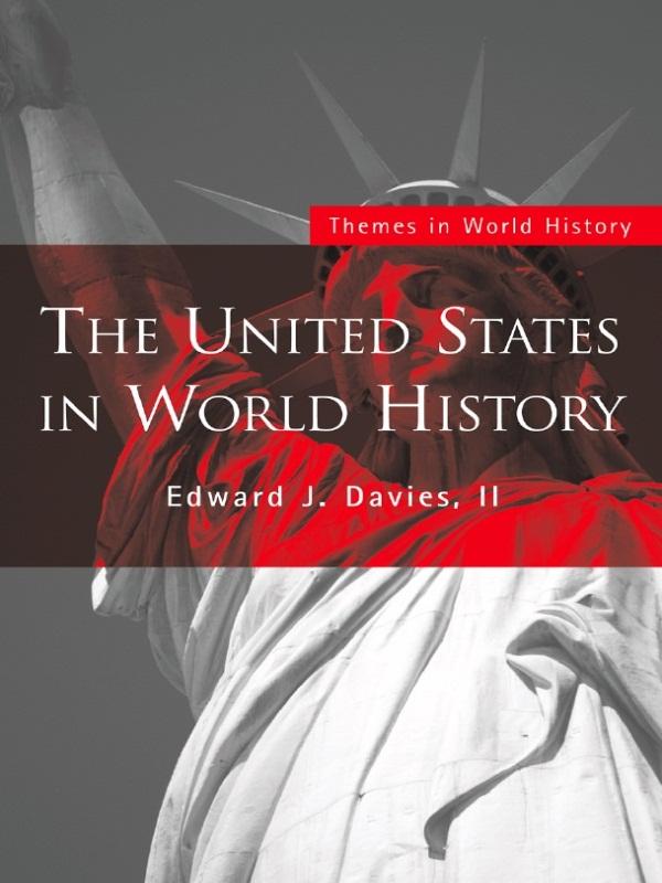 The United States in World History by Edward J. Davies, II