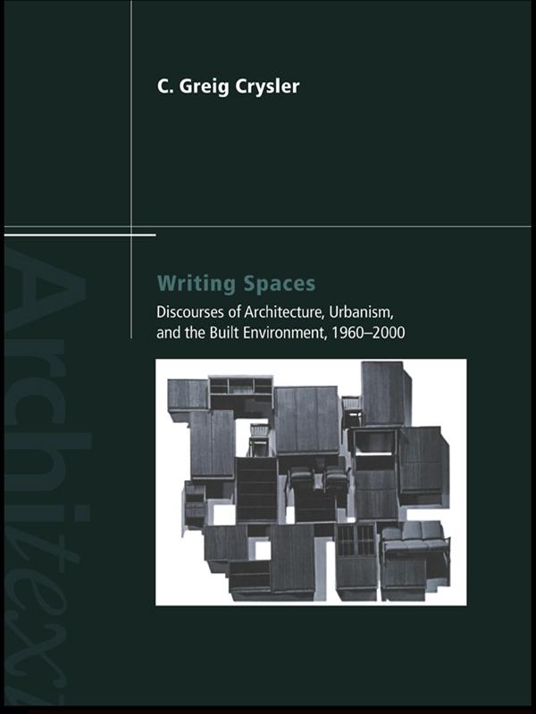 Writing Spaces by C. Greig Crysler