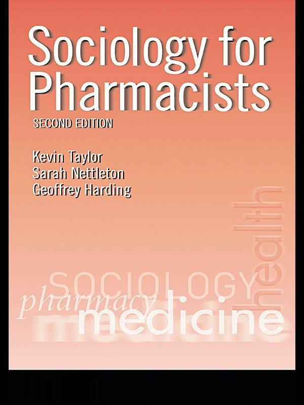 Sociology for Pharmacists by Geoffrey Harding, Kevin M. G. Taylor, Sarah Nettleton