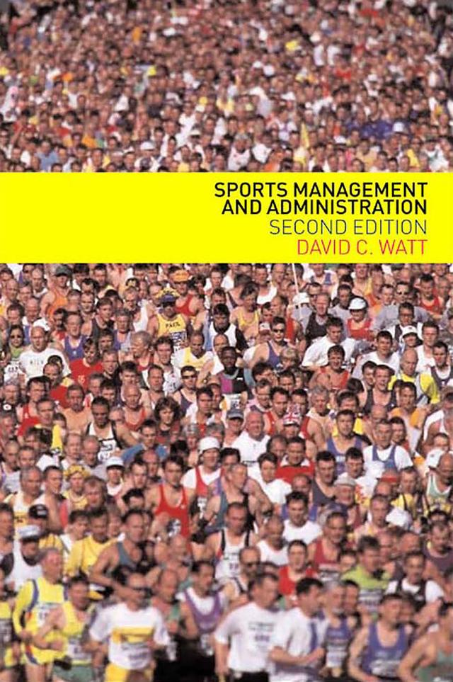 Sports Management and Administration by David Watt