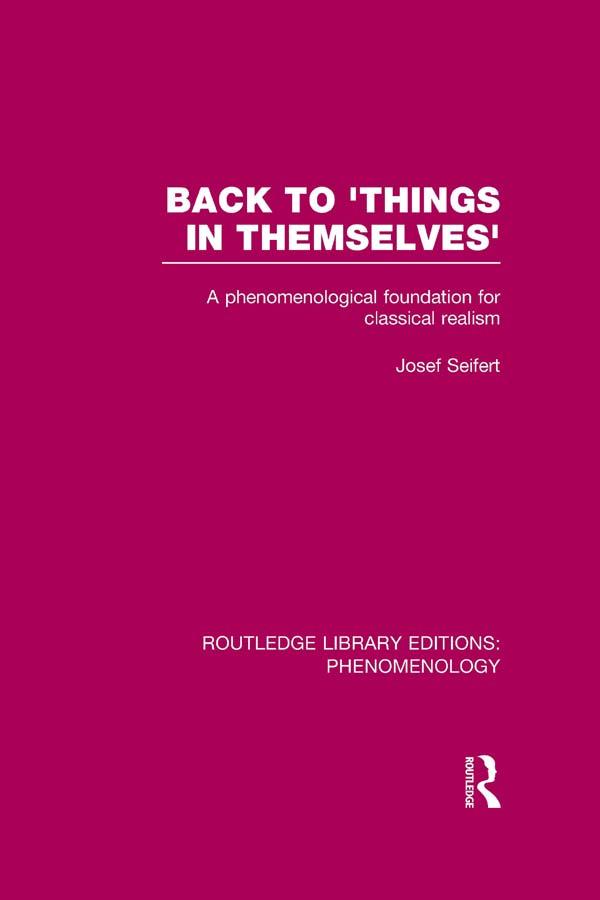Back to 'Things in Themselves' by Josef Seifert