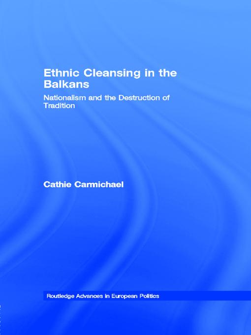 Ethnic Cleansing in the Balkans by Cathie Carmichael