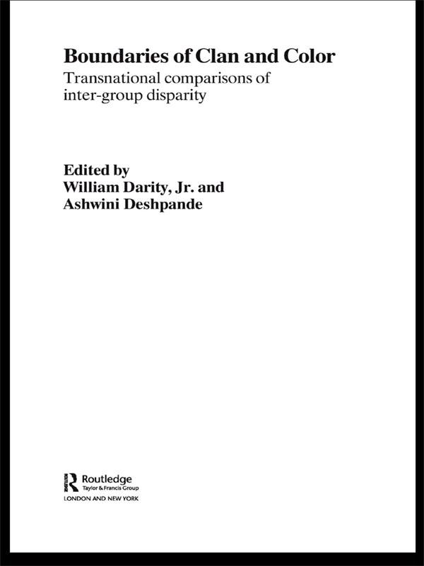 Boundaries of Clan and Color by Ashwini Deshpande, William Darity