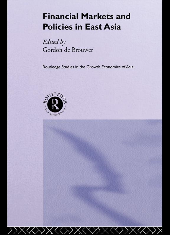 Financial Markets and Policies in East Asia by Gordon De Brouwer