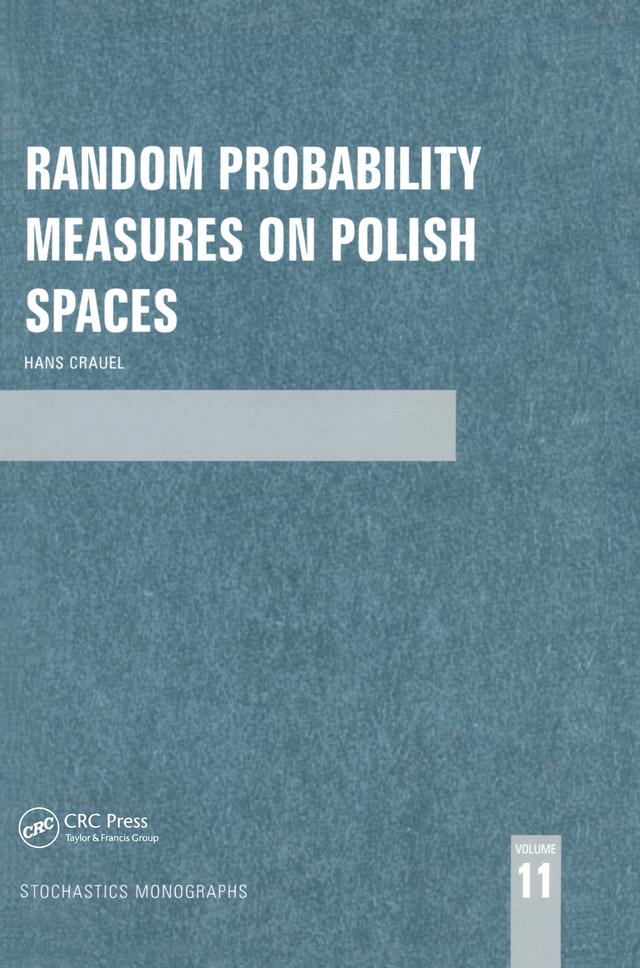 Random Probability Measures on Polish Spaces by Hans Crauel