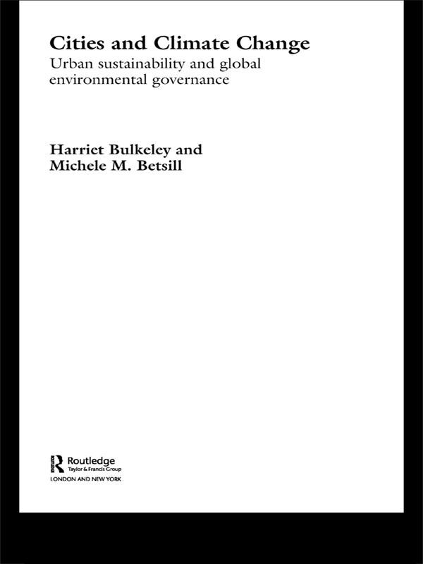 Cities and Climate Change by Harriet Bulkeley, Michelle Betsill