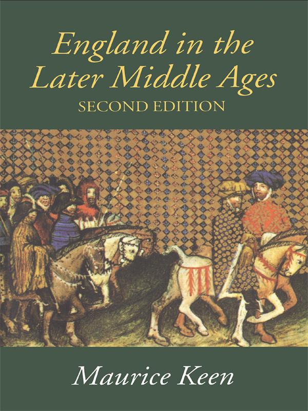 England in the Later Middle Ages by M.H. Keen