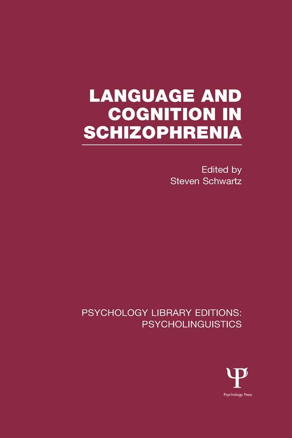 Psychology Library Editions: Psycholinguistics by Steven Schwartz