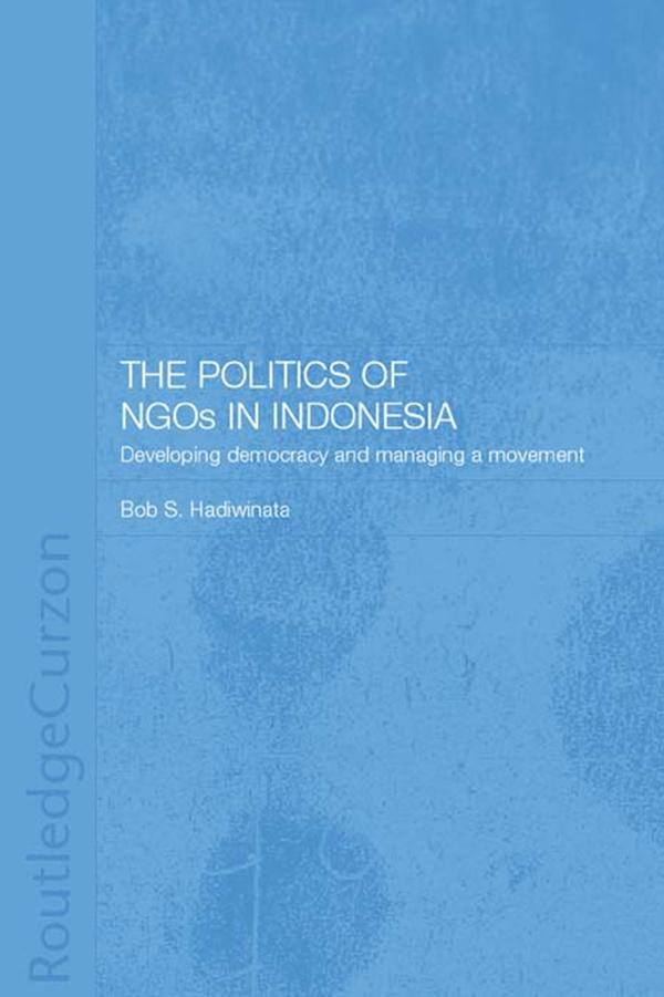 The Politics of NGOs in Indonesia
