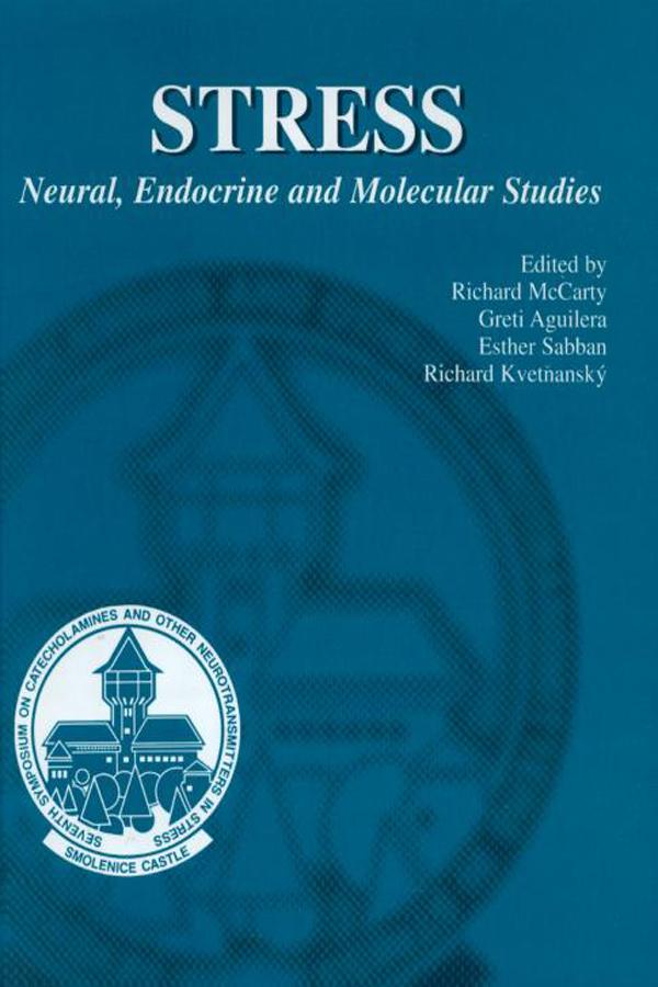 Stress by Esther L. Sabban, Greti Aguilera, Richard Kvetnansky, Richard McCarty