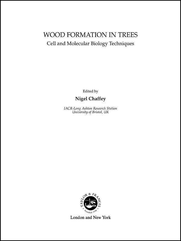 Wood Formation in Trees by Nigel J Chaffey