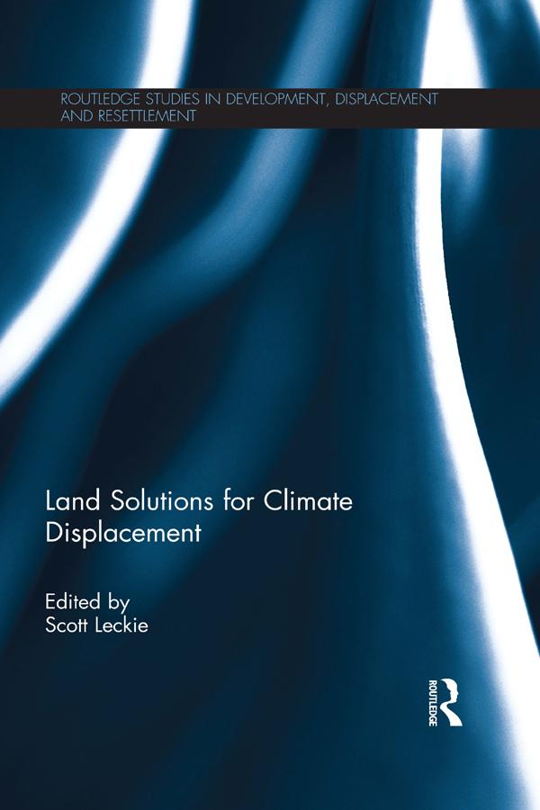 Land Solutions for Climate Displacement by Scott Leckie