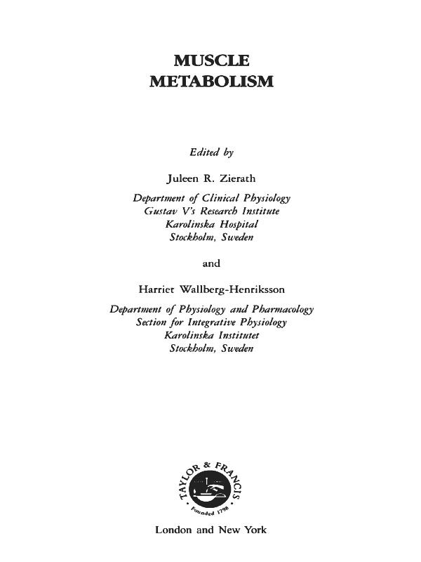 Muscle Metabolism by Harriet Wallberg-Henrikss, Juleen R Zierath