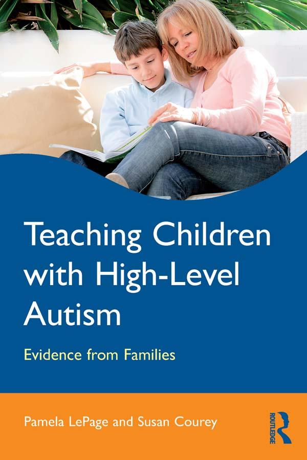 Teaching Children with High-Level Autism by Pamela LePage, Susan Courey
