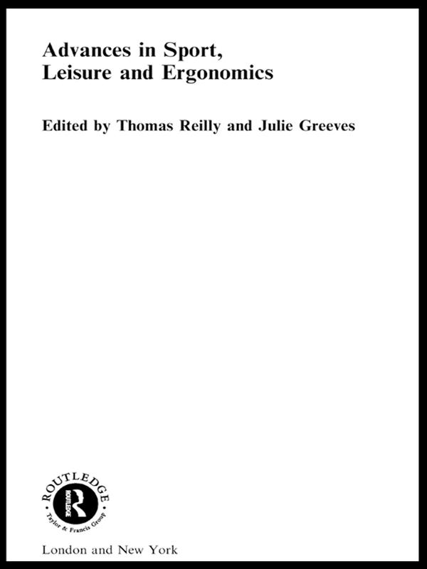 Advances in Sport, Leisure and Ergonomics by Thomas Reilly