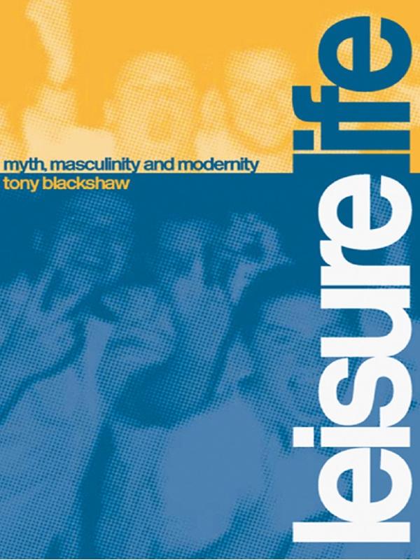 Leisure Life by Tony Blackshaw