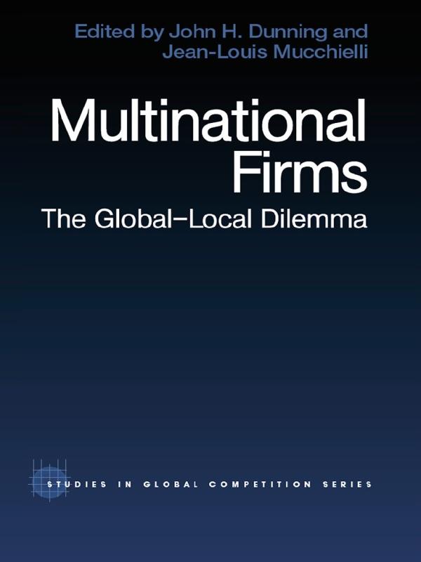Multinational Firms by Jean-Louis Mucchielli, John Dunning