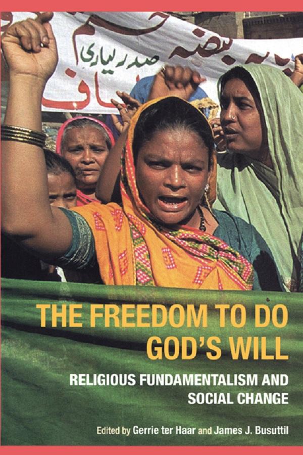 The Freedom to do God's Will by Gerrie ter Haar, James Busuttil