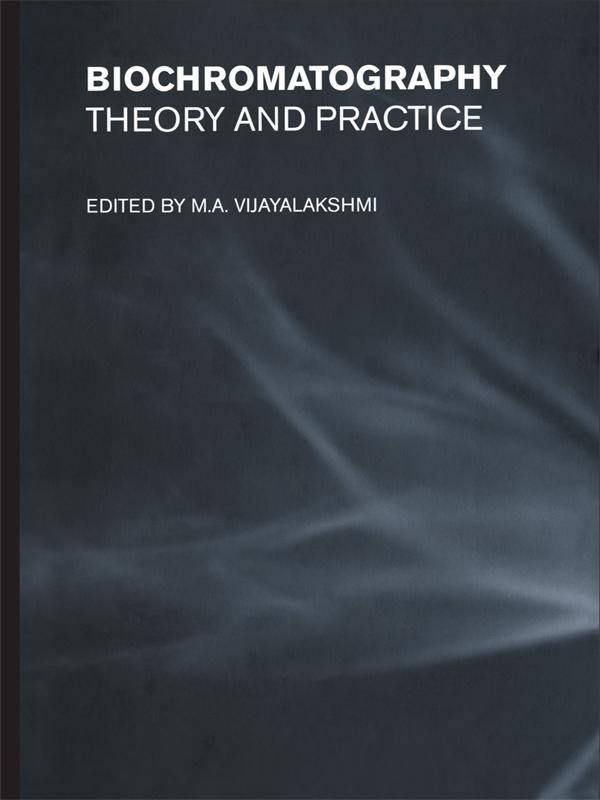 Biochromatography by M. A. Vijayalakshmi
