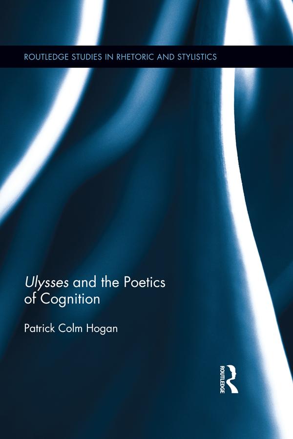 Ulysses and the Poetics of Cognition by Patrick Colm Hogan