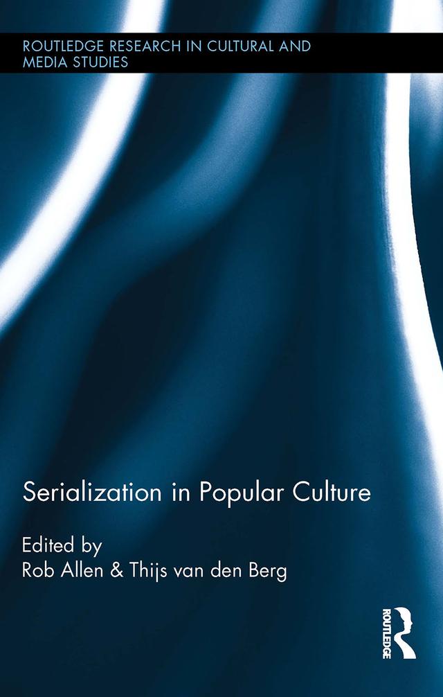 Serialization in Popular Culture by Rob Allen, Thijs van den Berg
