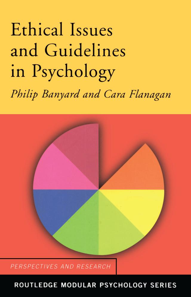 Ethical Issues and Guidelines in Psychology by Cara Flanagan, Philip Banyard