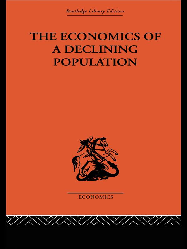 The Economics of a Declining Population by W.B. Reddaway