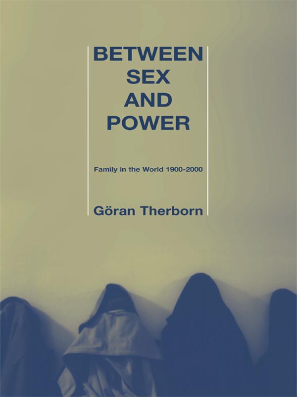 Between Sex and Power by Göran Therborn