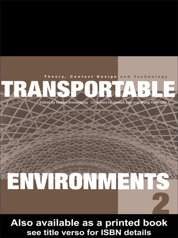 Transportable Environments 2 by Joseph Lim, Robert Kronenburg, Wong Yunn Chii