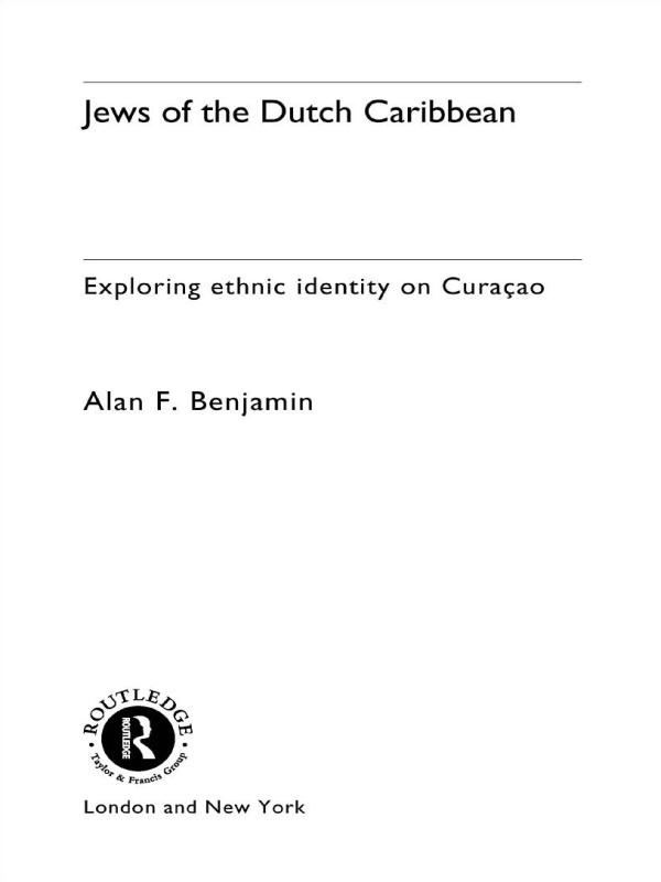 Jews of the Dutch Caribbean by Alan F. Benjamin