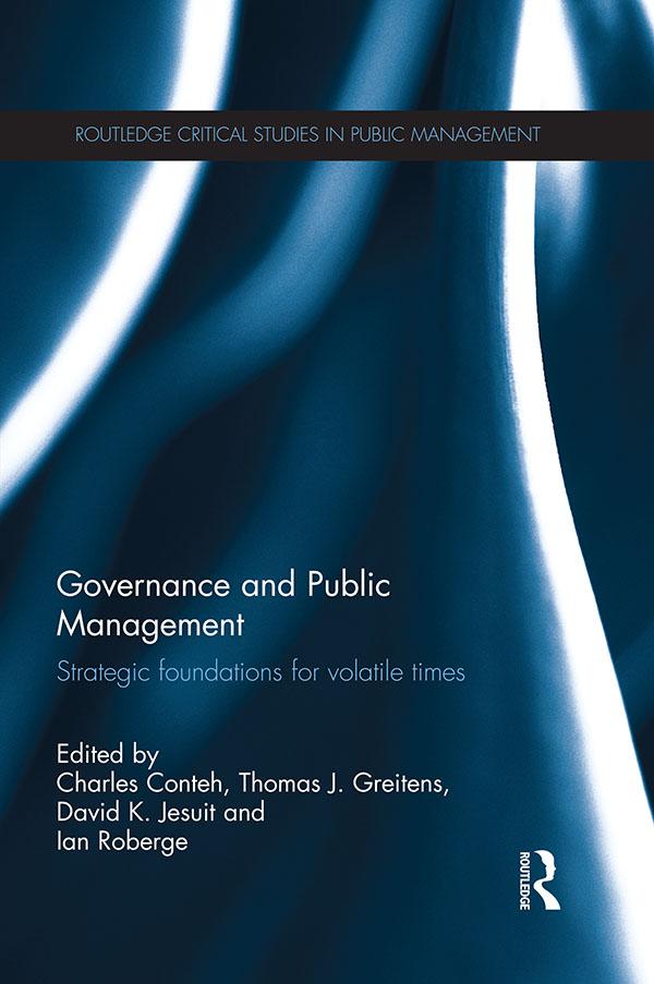 Governance and Public Management by Charles Conteh, David K. Jesuit, Ian Roberge, Thomas J. Greitens