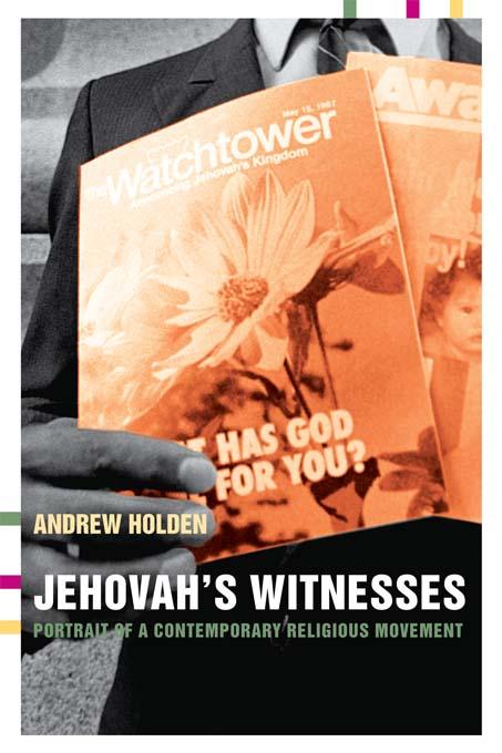 Jehovah's Witnesses by Andrew Holden