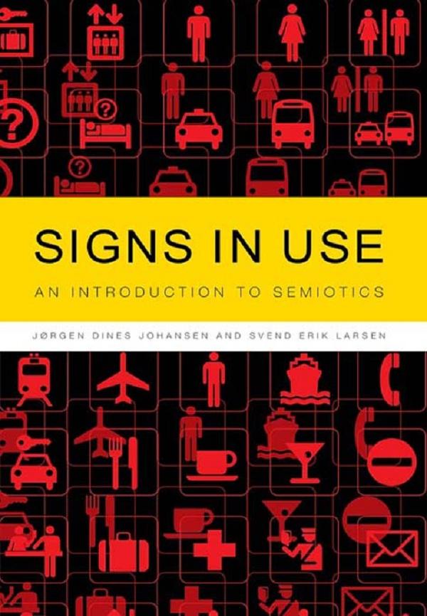 Signs in Use by Jørgen Dines Johansen, Svend Erik Larsen