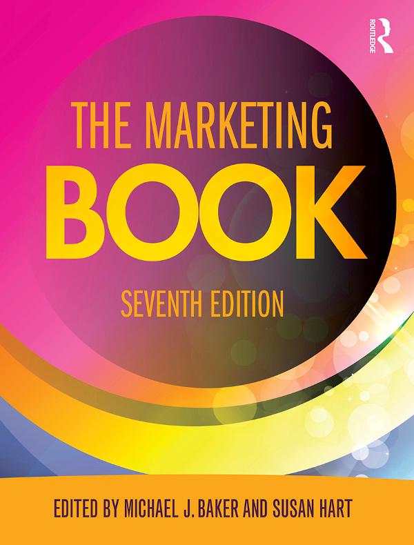 The Marketing Book by Michael Baker, Susan Hart