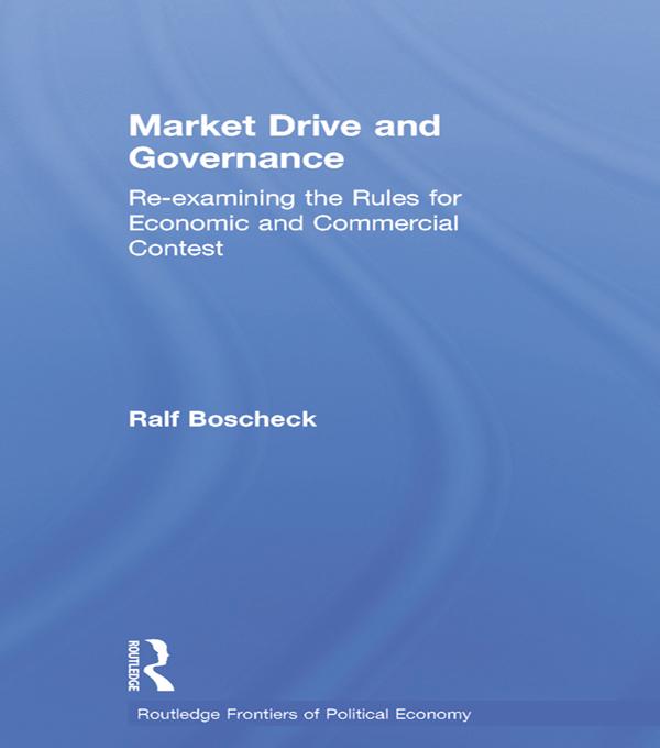 Market Drive and Governance by Ralf Boscheck