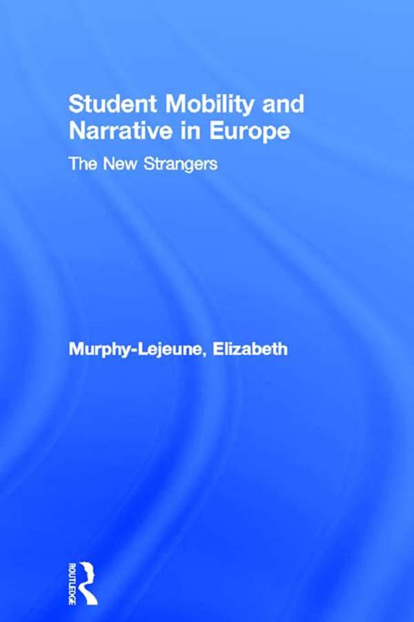 Student Mobility and Narrative in Europe by Elizabeth Murphy-Lejeune
