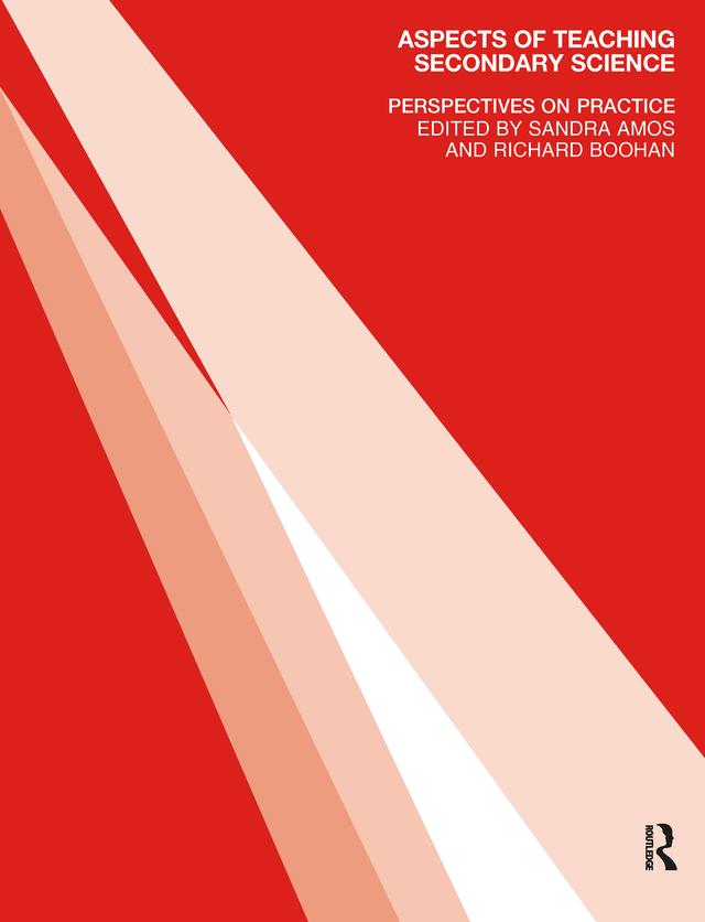 Aspects of Teaching Secondary Science by Richard Boohan, Sandra Amos