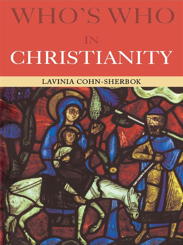 Who's Who in Christianity by Lavinia Cohn-Sherbok